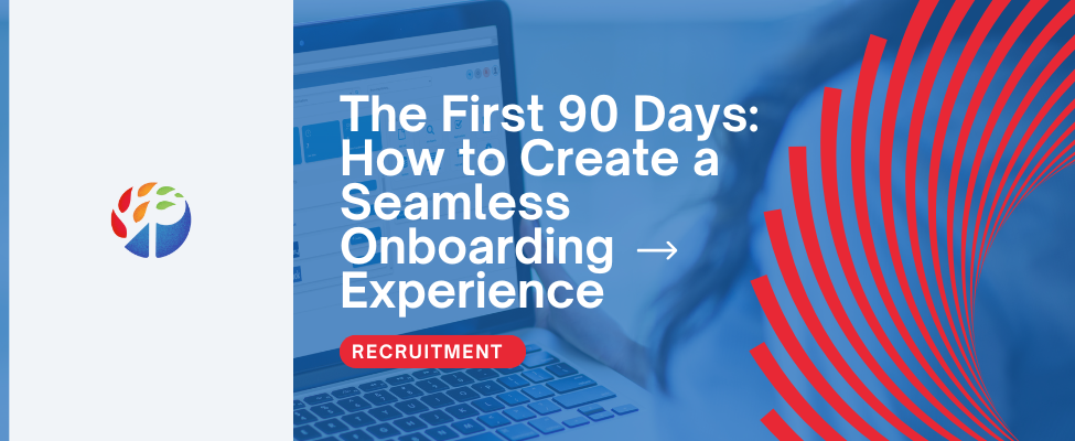 The First 90 Days How to Create a Seamless Onboarding Experience